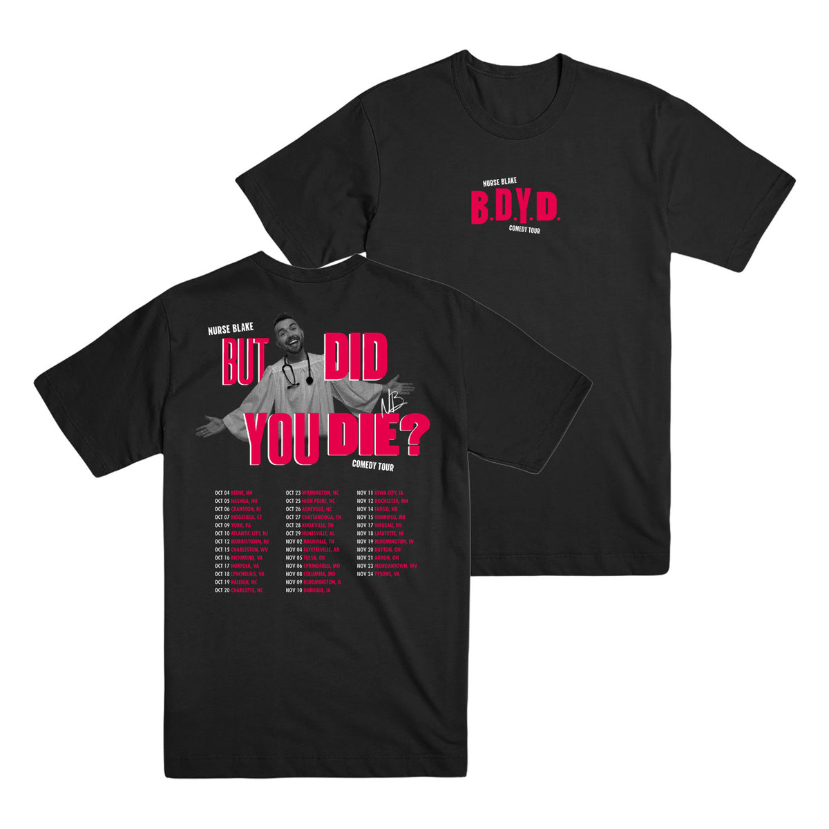 But Did You Die 2026 Tour Tee