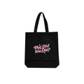 But Did You Die Tote