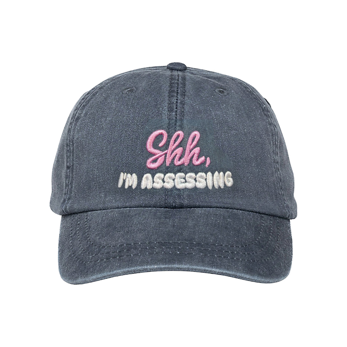 Shh, I’m Assessing Hat