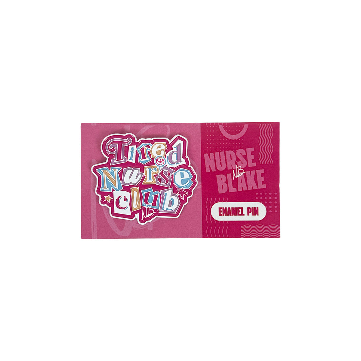 Tired Nurse Club Lapel Pin